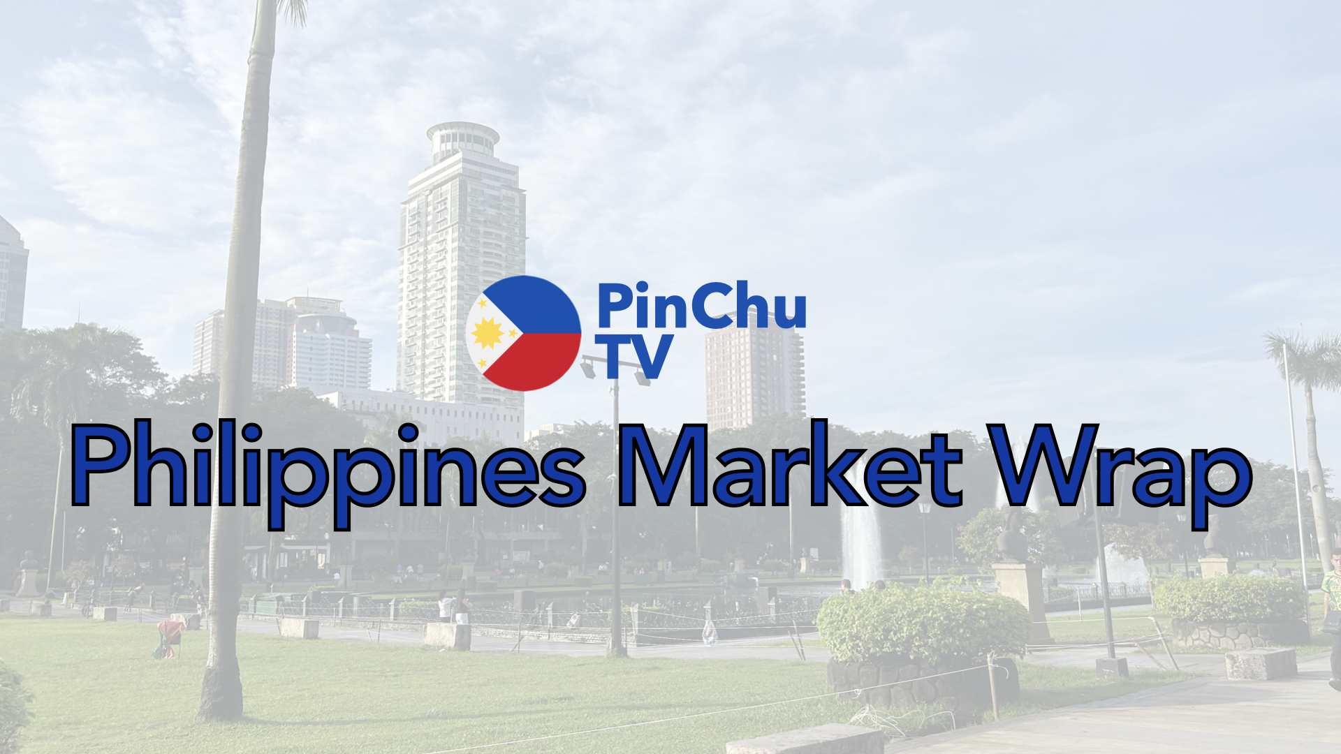 🇵🇭 PinchuTV Philippine Market Wrap — Week of July 27–31, 2026 🇵🇭 PinchuTV Philippine Market Wrap — Week of July 27–31, 2026